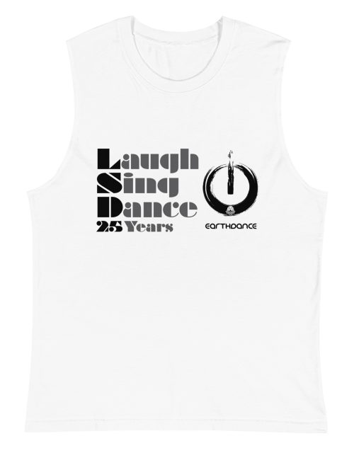 Laugh, Sing, Dance Unisex Muscle Shirt
